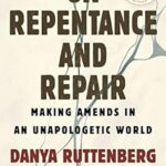 Interfaith Book Study: On Repentance and Repair by Danya Ruttenberg